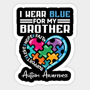 I Wear Blue For My Brother Autism Awareness Sticker